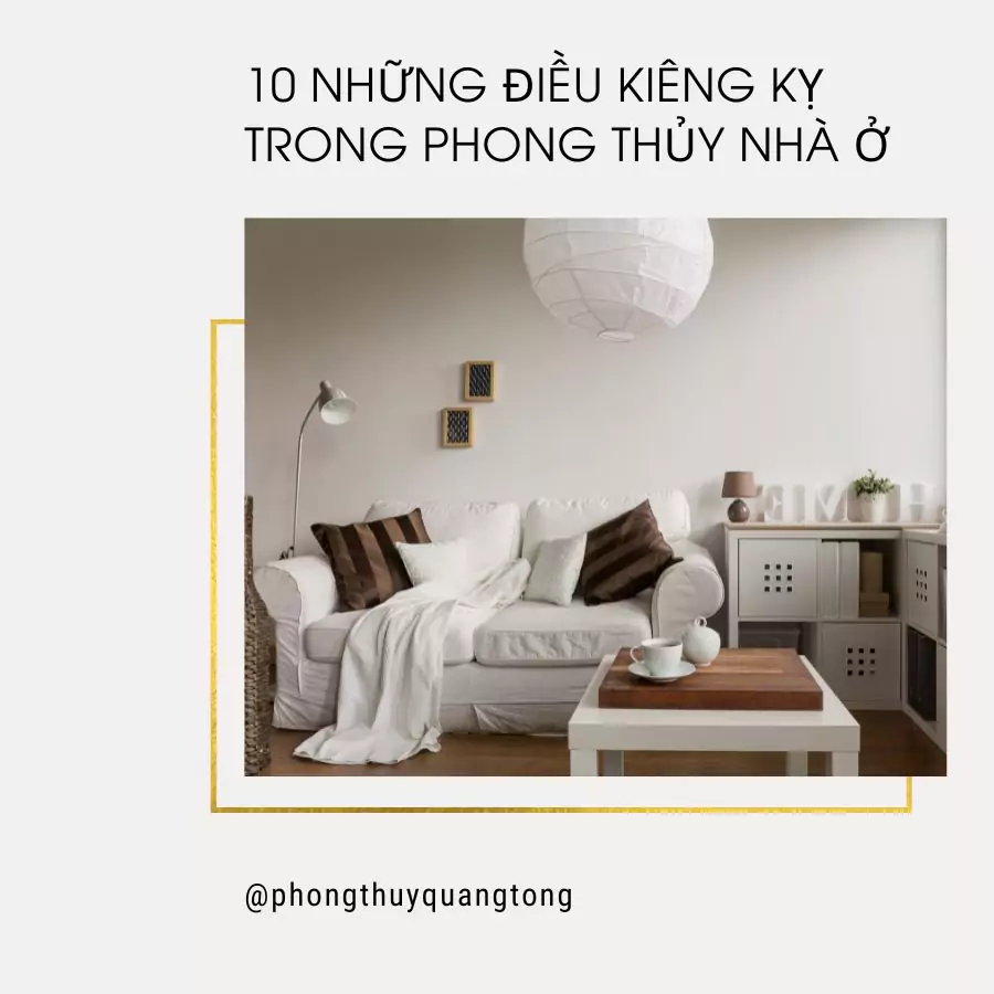 10 những điều kiêng kỵ trong phong thủy nhà ở